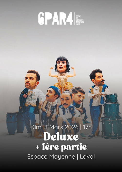 Deluxe - 8 mars 2026 - Laval